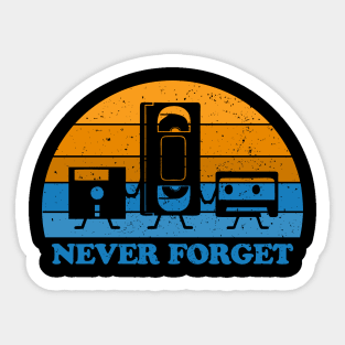 Never Forget -Floppy Disk Cassette VHS Tape Sticker